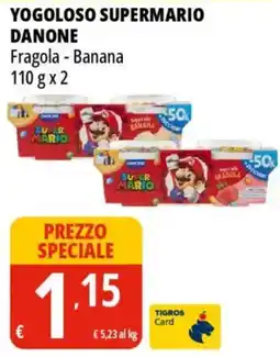 Tigros Yogoloso supermario DANONE offerta