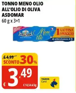 Tigros Tonno meno olio all'olio di oliva ASDOMAR offerta