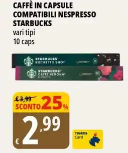 Tigros Caffè in capsule compatibili nespresso STARBUCKS offerta
