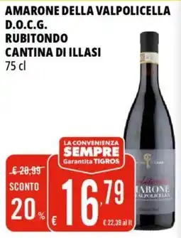 Tigros Amarone della valpolicella d.o.c.g. rubitondo CANTINA DI ILLASI offerta