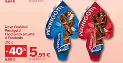 Carrefour Uovo Passioni Pernigotti Cioccolato al Latte o Fondente offerta
