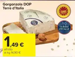 Carrefour Gorgonzola DOP Terre d'Italia offerta