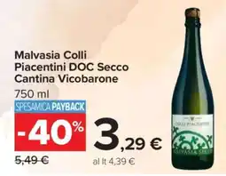 Carrefour Malvasia Colli Piacentini DOC Secco Cantina Vicobarone offerta