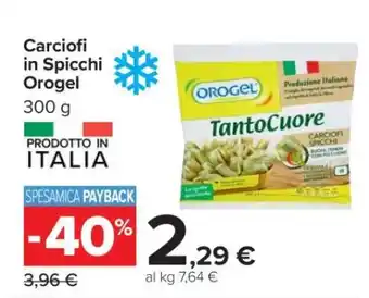 Carrefour Carciofi in Spicchi Orogel offerta