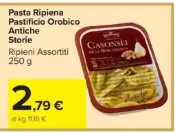 Carrefour Pasta Ripiena Pastificio Orobico Antiche Storie offerta