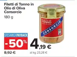 Carrefour Filetti di Tonno in Olio di Oliva Consorcio offerta