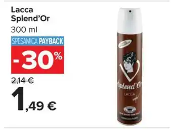Carrefour Lacca Splend’Or offerta