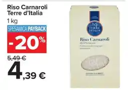 Carrefour Riso Carnaroli Terre d’Italia offerta
