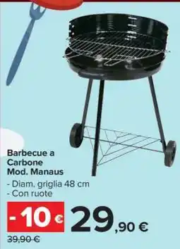 Carrefour Barbecue a Carbone Mod. Manaus offerta