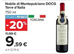 Carrefour Nobile di Montepulciano DOCG Terre d’Italia offerta
