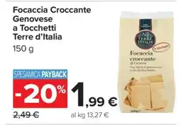 Carrefour Focaccia Croccante Genovese a Tocchetti Terre d’Italia offerta