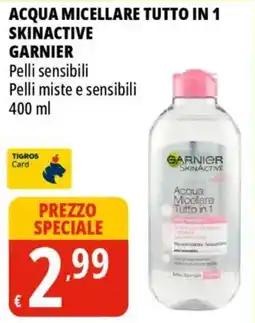 Tigros Acqua micellare tutto in 1 skinactive GARNIER offerta