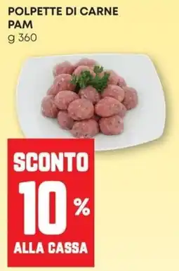 Pam Polpette di carne PAM offerta