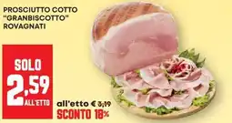 Pam Prosciutto cotto "granbiscotto" ROVAGNATI offerta