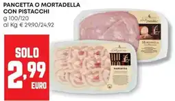 Pam Pancetta o mortadella con pistacchi offerta