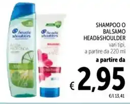 Spazio Conad Shampoo o balsamo HEAD&SHOULDER offerta