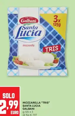 Pam Mozzarella "tris" santa lucia GALBANI offerta