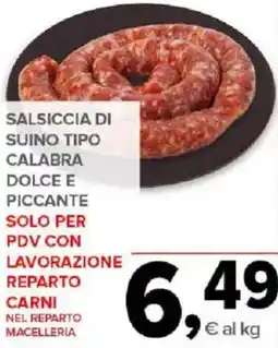 Todis Salsiccia di suino tipo calabra dolce e piccante offerta