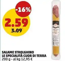 PENNY Salame strolghino le specialità cuor di terra offerta