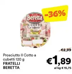 Unes Prosciutto II Cotto a cubetti FRATELLI offerta