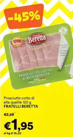 Unes Prosciutto cotto di alta qualità FRATELLI BERETTA offerta