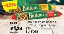 Unes Rotolo di Pasta Briseé o di Pasta Sfoglia fresca BUITONI offerta