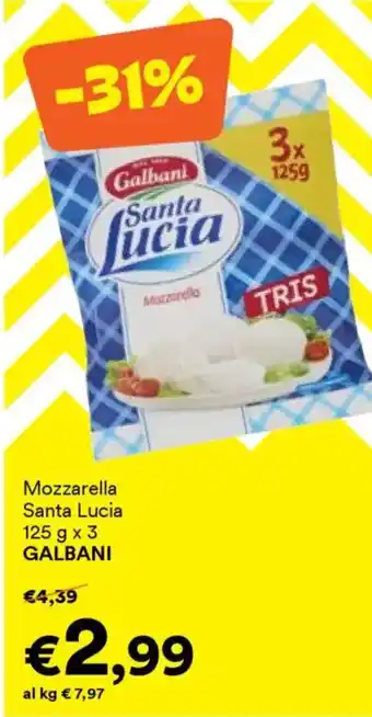 Unes Mozzarella Santa Lucia GALBANI offerta