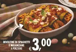 Deco Supermercati Involtini di spaghetti e melanzane a porzione offerta