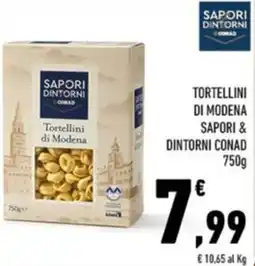 Conad City Tortellini di modena SAPORI & DINTORNI CONAD offerta