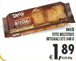 Deco Supermercati Decò fette biscottate integrali x72 offerta
