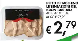 Coal Petto di tacchino le tentazioni del buon gustaio affettato offerta