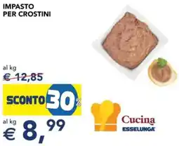 Esselunga Impasto per crostini Cucina ESSELUNGA offerta