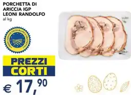 Esselunga Porchetta di ariccia igp leoni randolfo offerta