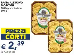 Esselunga Pasta all'uovo mosconi offerta