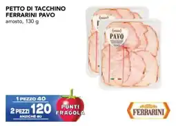 Esselunga Petto di tacchino FERRARINI PAVO offerta