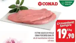 Conad Fettine scelte di vitello CONAD PERCORSO QUALITÀ offerta