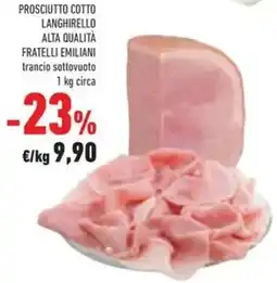 Conad Prosciutto cotto langhirello alta qualità fratelli emiliani offerta