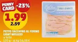 PENNY Petto tacchino al forno light welless a fette offerta