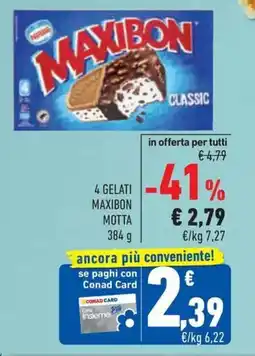 Conad 4 gelati maxibon MOTTA offerta