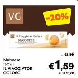 Unes Maionese IL VIAGGIATOR GOLOSO offerta