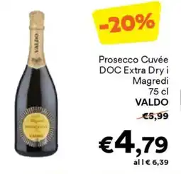 Unes Prosecco Cuvée DOC Extra Dryi Magredi VALDO offerta