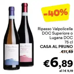 Unes Ripasso Valpolicella DOC Superiore o Lugana DOC CASA AL PRUNO offerta