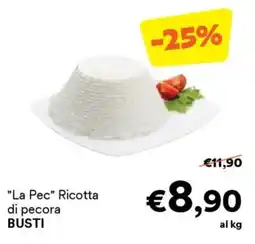 Unes "La Pec" Ricotta di pecora BUSTI offerta
