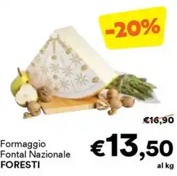Unes Formaggio Fontal Nazionale FORESTI offerta