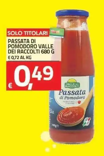 TuoDi Passata Di Pomodoro Valle Dei Raccolti 680g offerta
