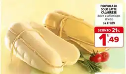 Iperal Provola di solo latte calabrese dolce e affumicata all'etto offerta