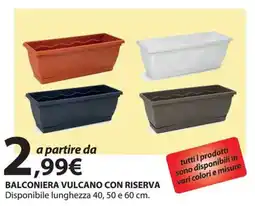 Kreo Brico e Casa Balconiera vulcano con riserva disponibile lunghezza offerta