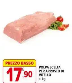 Iperal Polpa scelta per arrosto di vitello offerta