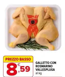 Iperal Galletto con rosmarino vallespluga offerta