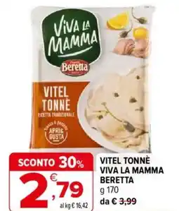 Iperal Vitel tonne viva la mamma BERETTA offerta